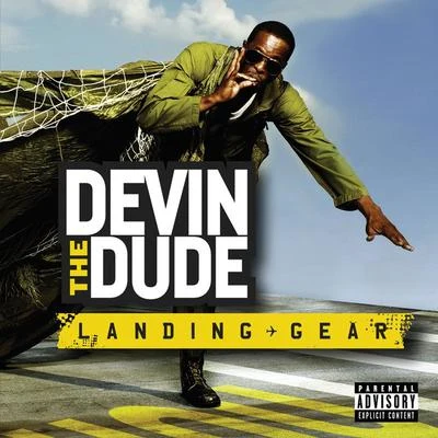 Landing Gear 專輯 Devin the Dude/Juan Gotti/Carolyn Rodriguez/SPM