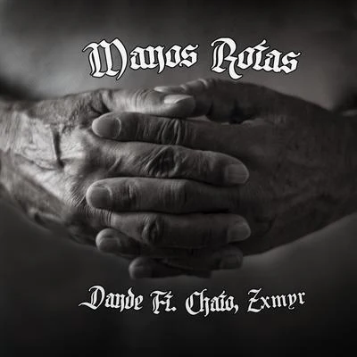 Manos Rotas (feat. Chato 473 & Zxmyr) 專輯 Turek Hem/Zxmyr