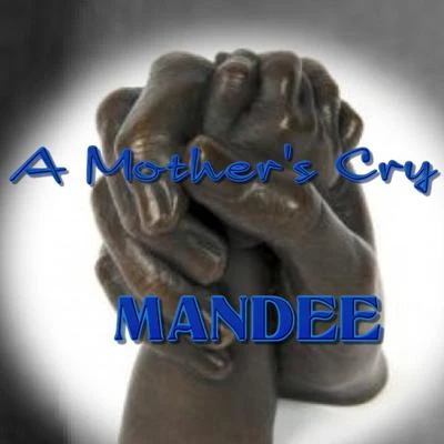 A Mothers Cry 專輯 Mandee/Abi F Jones