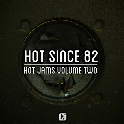 Hot Since 82 Hot Jams, Vol. 2