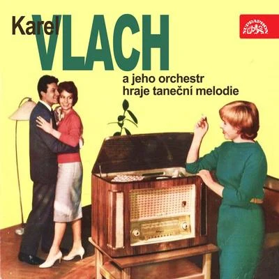 Karel Vlach se svým orchestremKamil Hala Karel Vlach a jeho orchestr hraje taneční melodie