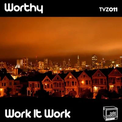 Work It Work 專輯 Worthy/John Roman/Gina Turner/Douster/Juyen Sebulba