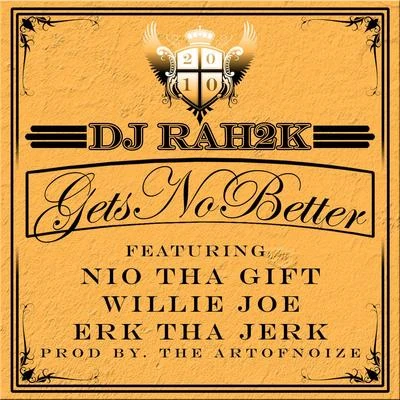 Gets No Better - Single 专辑 Young L/DJ Rah2K