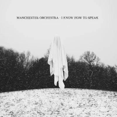 Manchester Orchestra I Know How To Speak