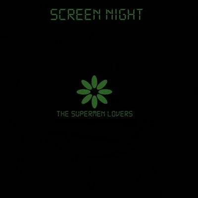 Screen Night - Unreleased 专辑 The Supermen Lovers/Bob Sinclar