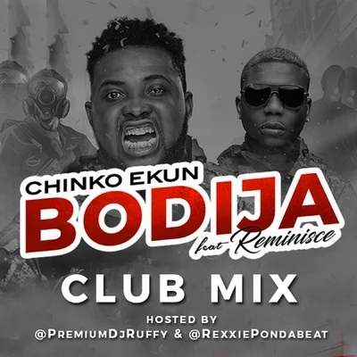 Bodija (Club Mix) 专辑 Chinko Ekun