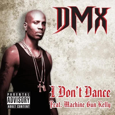 DMX I Dont Dance (Album Edit)