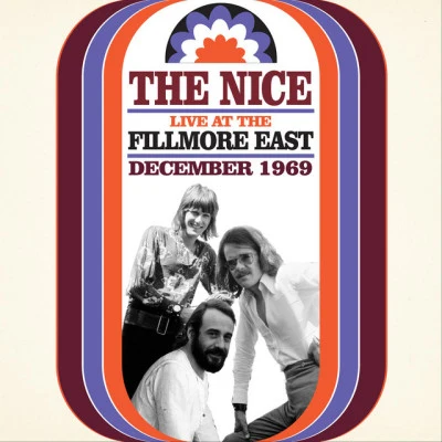 Live At The Fillmore East December 1969 专辑 The Nice