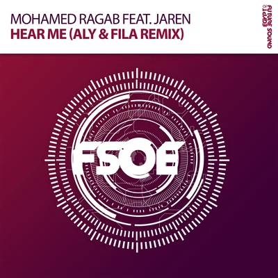 Hear Me (Aly & Fila Remix) 专辑 Mohamed Ragab