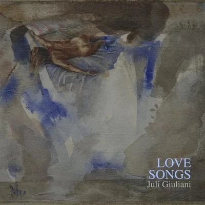 Love Songs 专辑 Juli Giuliani/Ozmut/Sáez'93