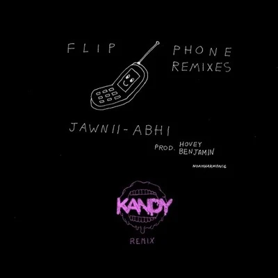 Flip Phone (KANDY Remix) 专辑 Kandy