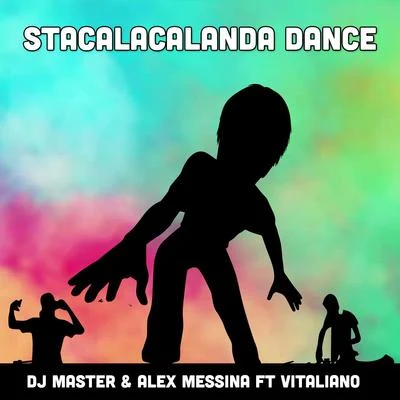 Stacalacalanda Dance 专辑 DJ Master/Scott Sparks