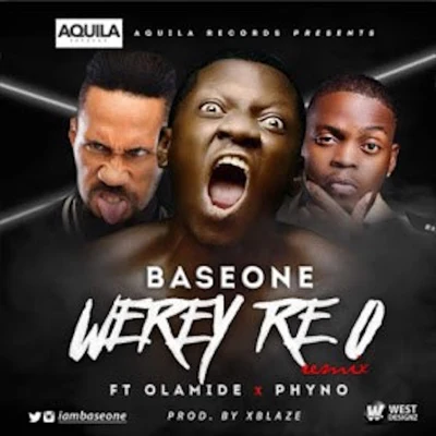 XblazeBase One Werey Re O (Remix)