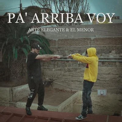 Pa arriba Voy 專輯 El Yesmy/Nestii/El Menor