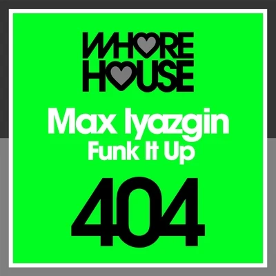 Funk It Up 专辑 Max Lyazgin/Ivan Starzev