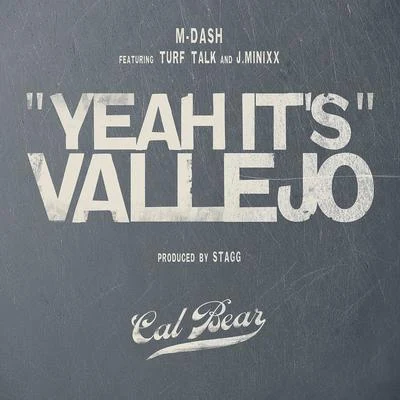 Yeah Its Vallejo (feat. Turf Talk & J.Minixx) 專輯 Turf Talk