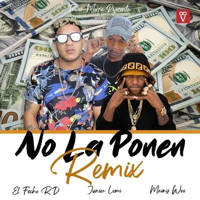 No la Ponen (Remix) 專輯 La Kikada/El Fecho RD/Pablo Chill-e