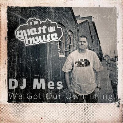 We Got Our Own Thing 专辑 DJ Mes