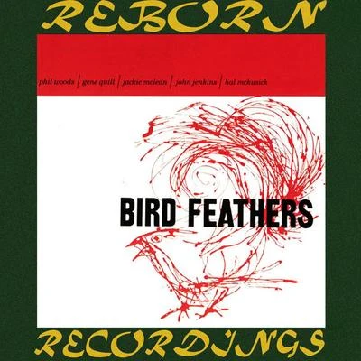 Bird Feathers (HD Remastered) 專輯 Phil Woods/Harvie S/Ignacio Berroa/Paullette McWilliams/Dave Bass