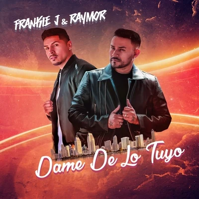 Dame de Lo Tuyo 专辑 Frankie J/Baby Bash