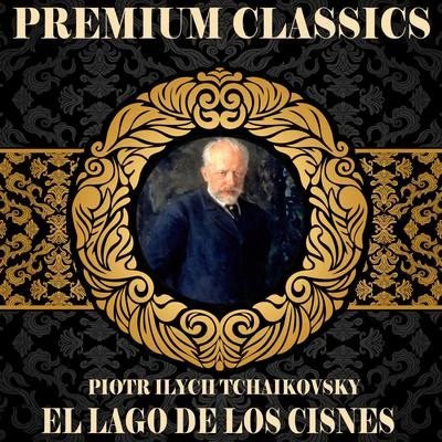 Piotr Ilych Tchaikovsky: Premium Classics. El Lago de los Cisnes 專輯 Orquesta Sinfónica De Radio Hamburgo