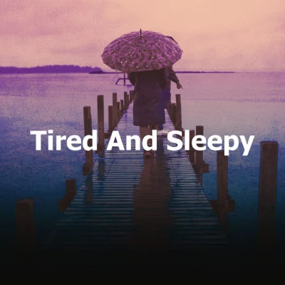 Tired And Sleepy 專輯 White Noise Therapy/Brain Study Music Guys/Deep Rain Sampling