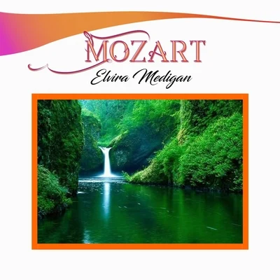 Mozart Festival OrchestraWolfgang Amadeus MozartAlberto LizzioSvetlana Stanceva Mozart, Elvira Medigan