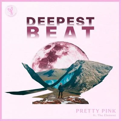 Pretty Pink Deepest Beat