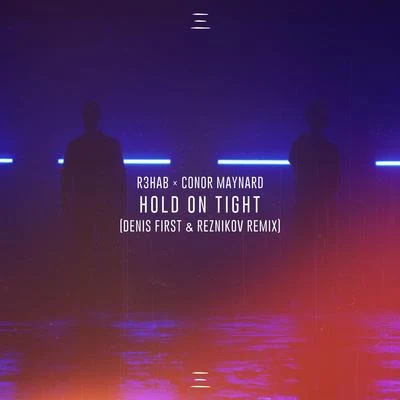 Hold On Tight (Denis First & Reznikov Remix) 專輯 The Boy Next Door/Conor Maynard/Kris Kross Amsterdam