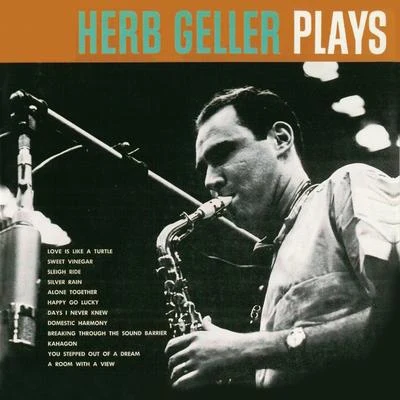 Plays (Remastered) 专辑 Rein De Graaff/Herb Geller/JOHN MARSHALL