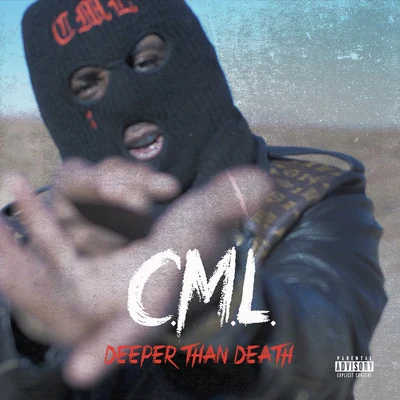 Deeper Than Death 专辑 C.M.L.