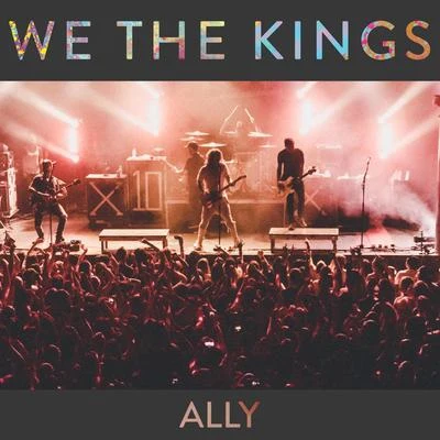 Ally 專輯 We The Kings