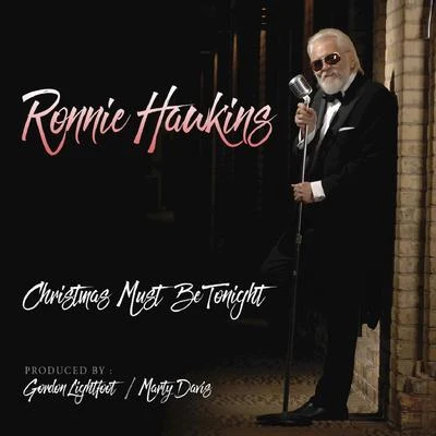 Christmas Must Be Tonight 專輯 The Hawks/Ronnie Hawkins