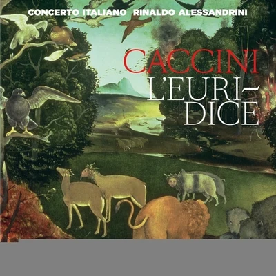 Caccini: LEuridice 專輯 Academia Montis Regalis/Alessandro de Marchi/Concerto Italiano/Magdalena Kožená/Duilio Galfetti