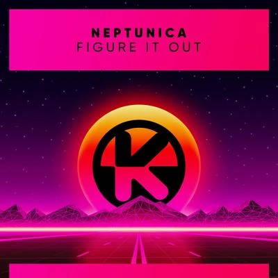 Neptunica Figure It Out