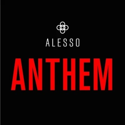 Anthem 專輯 Electro Blues/The Hateless/Alesso/Mikkas/Chicken Lips