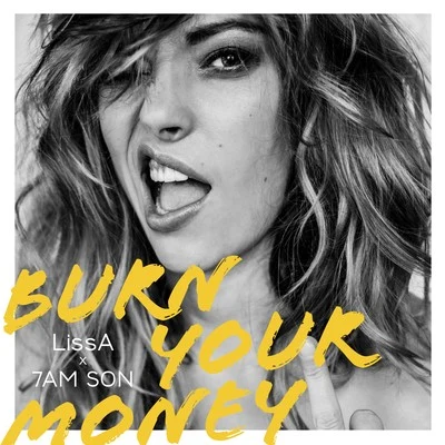 Burn Your Money 專輯 7AM SON