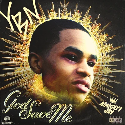 God Save Me 专辑 YBN Almighty Jay