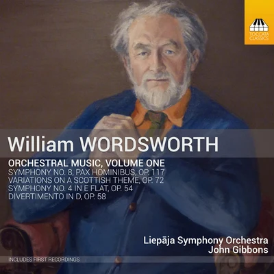 Wordsworth: Orchestral Music, Vol. 1 專輯 Ana Török/Paul Mann/Liepaja Symphony Orchestra/Ferenc Nagy/Kodály Philharmonic Orchestra