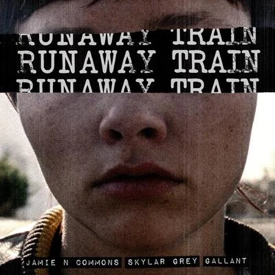 Runaway Train 专辑 Grizfolk/Jamie N Commons