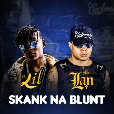 Skank na Blunt 專輯 MC Lan