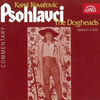 Kovařovic: The Dogheads 專輯 Hedvika Tvrdá/Ludmila Vernerová-Nováková/Czech Radio Chorus/Vladimir Dolezal/Virginie Walterova