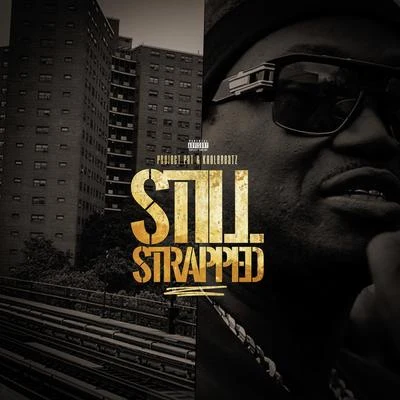 Still Strapped 專輯 K.Kerr/Project Pat