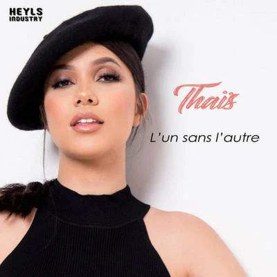 L'un sans l'autre 專輯 Thaïs/Xhuzer