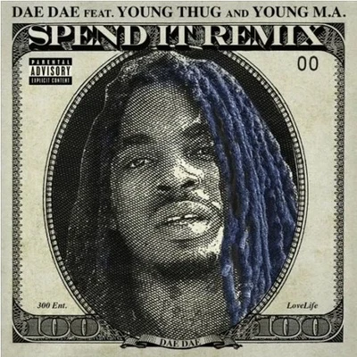 Spend It (Remix) 专辑 Dae Dae