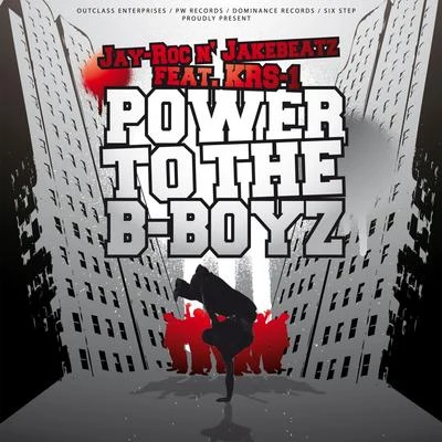 Power to the B-Boyz 專輯 Jay-Roc