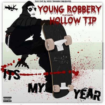 My Year (feat. Hollow Tip) 專輯 Young Robbery