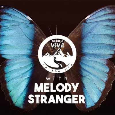 Natura Viva in the Mix With Melody Stranger 專輯 Melody Stranger