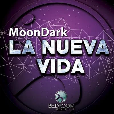 La Nueva Vida 專輯 Moondark/Sean Finn/Dj Wady