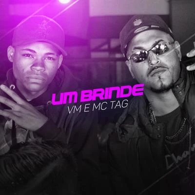 Um Brinde 專輯 MC Gomes/MC Tag